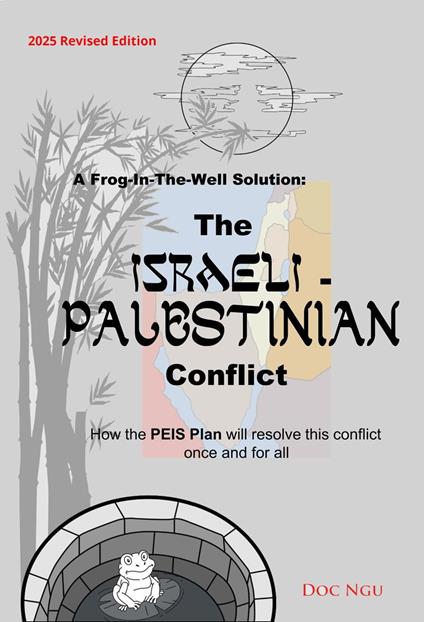 A Frog-In-The-Well Solution - The Israeli-Palestinian Conflict