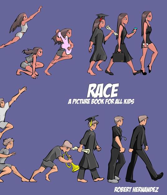 Race: A Picture Book for ALL Kids - Robert Hernandez - ebook