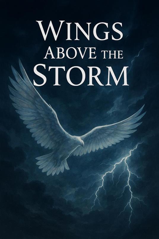 Wings Above the Storm