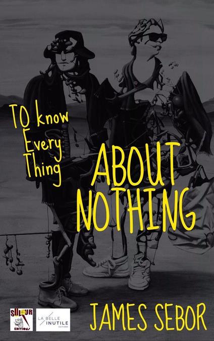 To Know Everything About Nothing