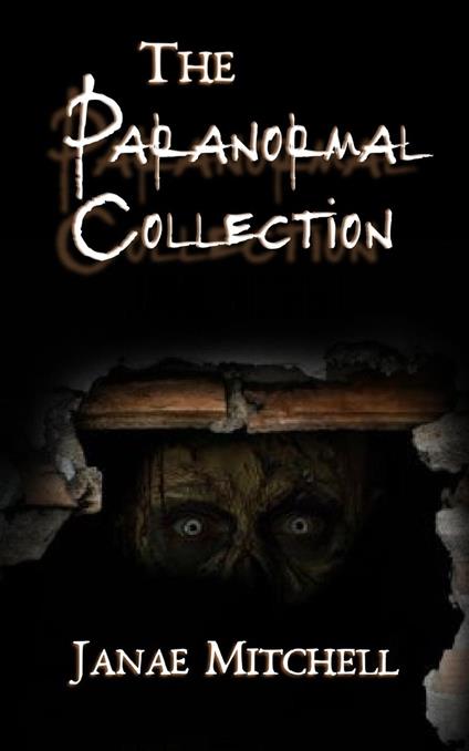 The Paranormal Collection - Janae Mitchell - ebook