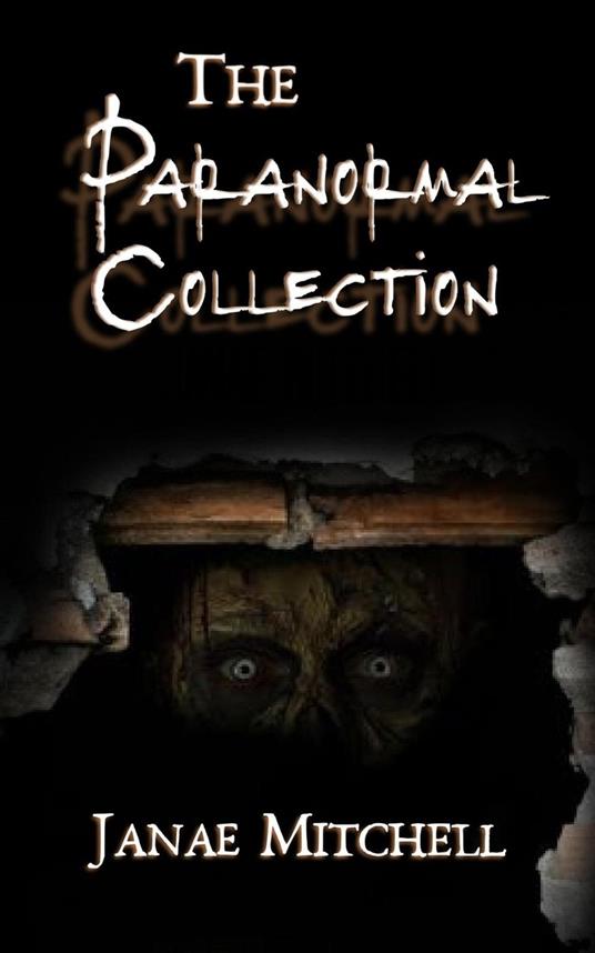 The Paranormal Collection - Janae Mitchell - ebook