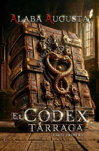 El Códex Tárraga: Parte primera
