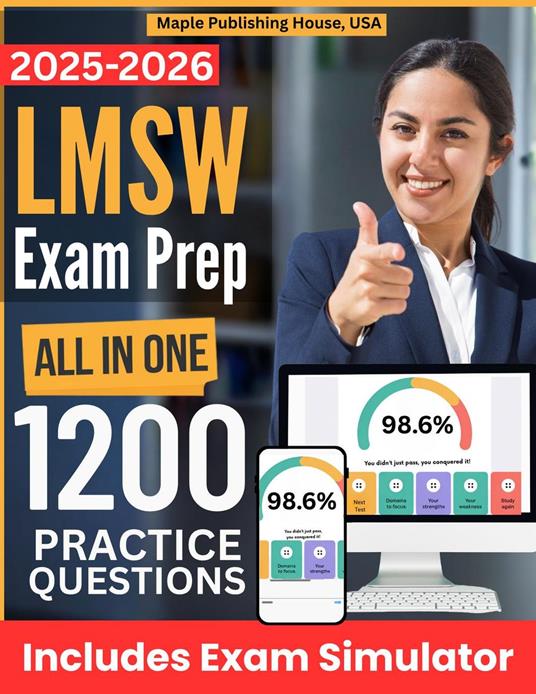 All-in-One LMSW Exam Prep | Rewiew + Online Exam Simulator | 8 Tests & 1200 Questions | ASWB Licensed Master Social Worker Study Guide