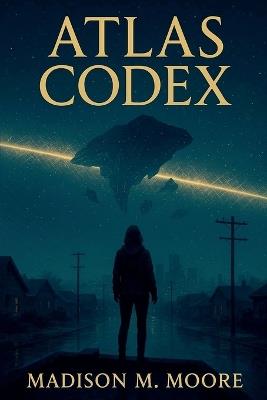 Atlas Codex - Madison M Moore - cover