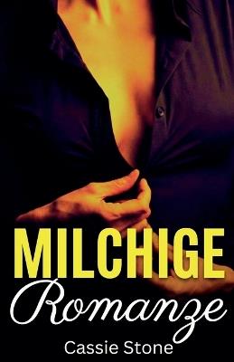 Milchige Romanze - Cassie Stone - cover