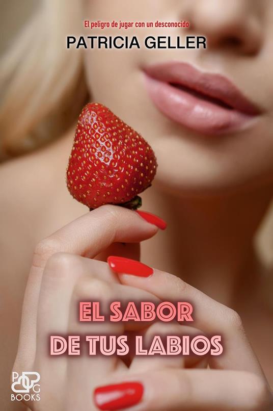 El sabor de tus labios