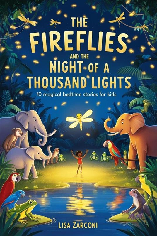 The Fireflies and the Night of a Thousand Lights - Lisa Zarconi - ebook