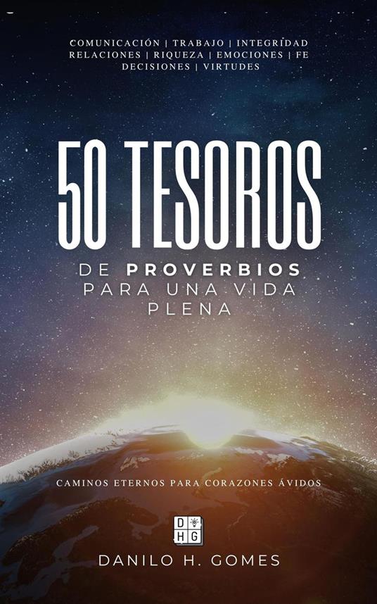50 tesoros de Proverbios para una vida plena: Caminos eternos para corazones ávidos | 1ª ed.