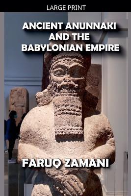 Ancient Anunnaki and the Babylonian Empire - Faruq Zamani - cover