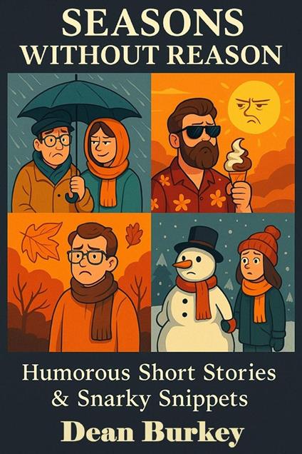 Seasons Without Reason