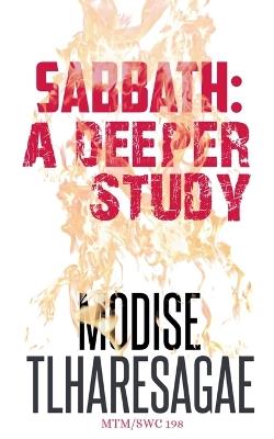The Sabbath; A Deeper Thesis - Modise Tlharesagae - cover
