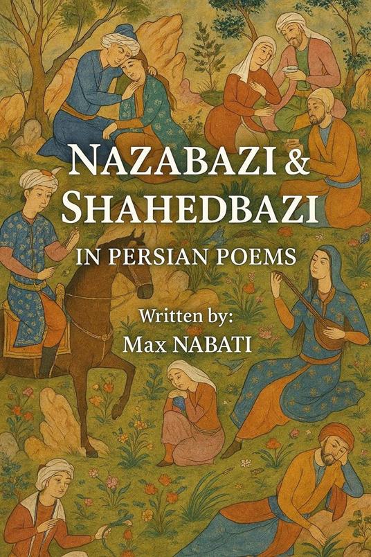 Nazarbazi & Shahedbazi in Persian poems