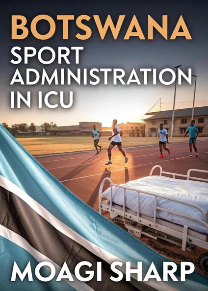 Botswana Sport Administration in ICU