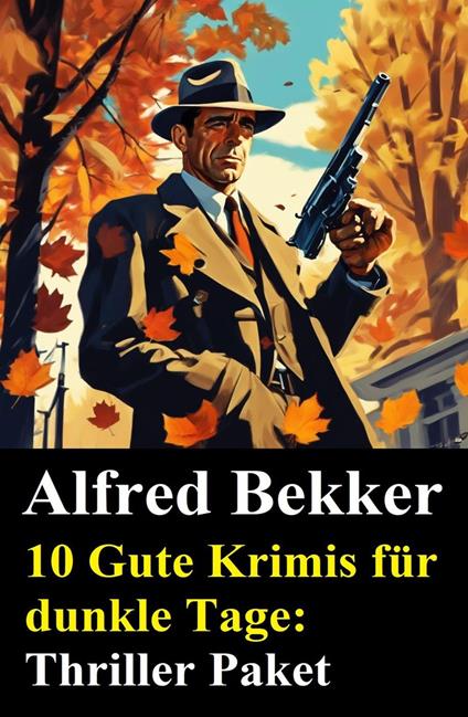 10 Gute Krimis für dunkle Tage: Thriller Paket