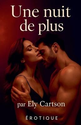 Une nuit de plus - Ely Cartson - cover