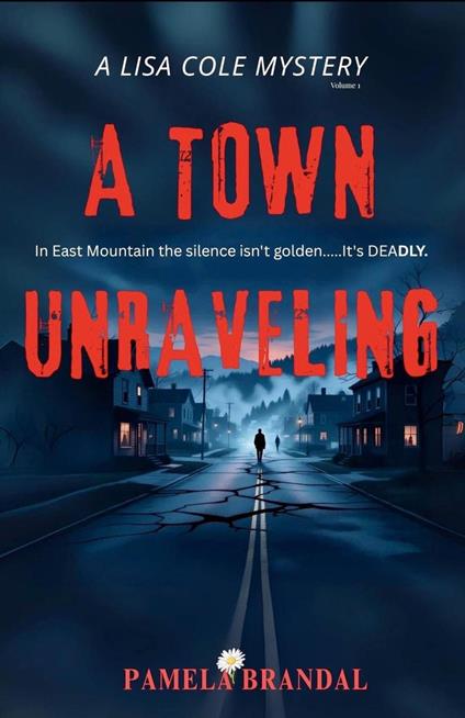 A Town Unraveling