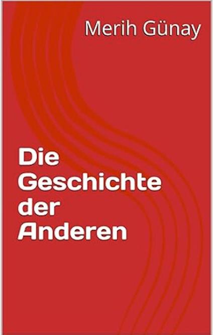 Die Geschichte der Anderen
