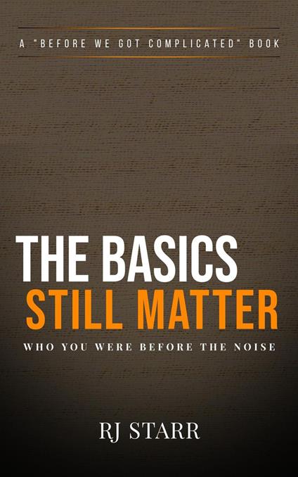 The Basics Still Matter