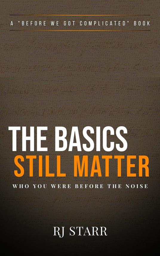 The Basics Still Matter