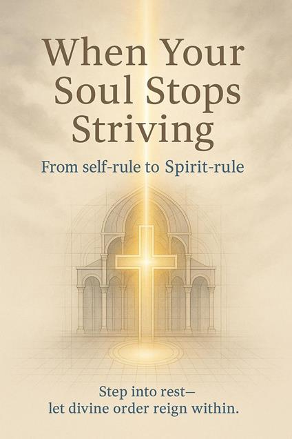 When Your Soul Stops Striving