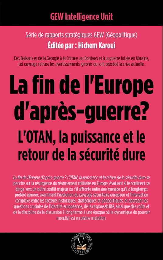 La fin de l'Europe d'après-guerre? L'OTAN, la puissance et le retour de la sécurité dure