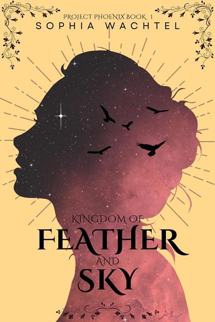 Kingdom of Feather and Sky - Sophia Wachtel - ebook