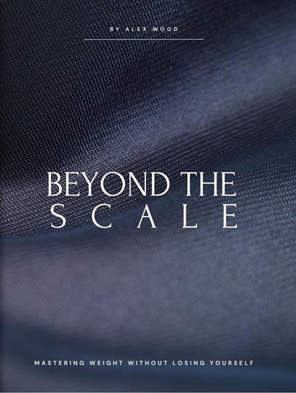 Beyond The Scale