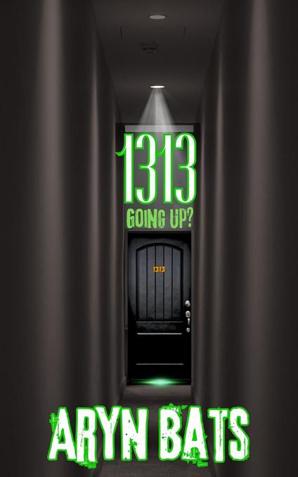 1313 Going Up?