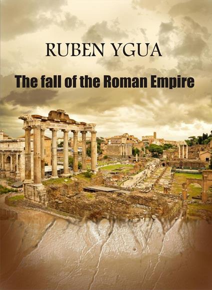 The fall of the Roman Empire