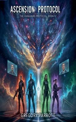 Ascension Protocol - Gregory Parrott - cover