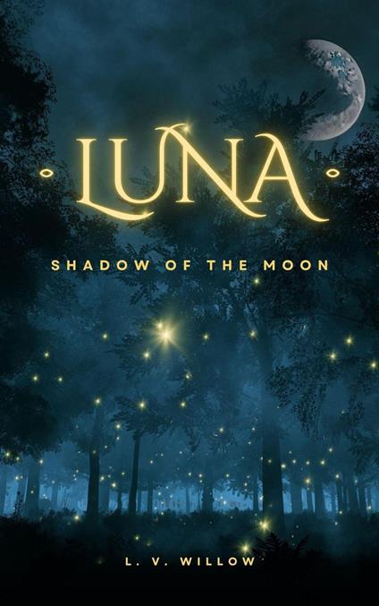 Luna: Shadow of the Moon - L.V. Willow - ebook
