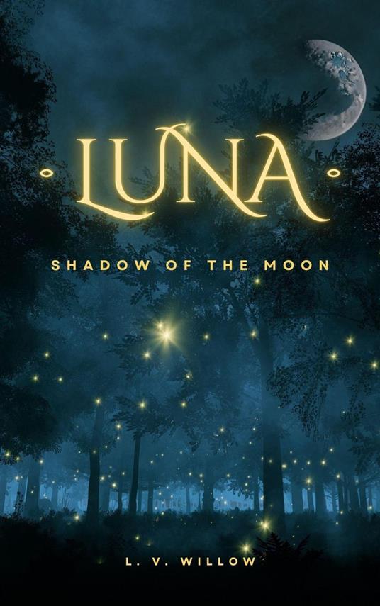 Luna: Shadow of the Moon - L.V. Willow - ebook