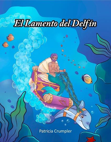 El Lamento Del Delfin - Patricia Crumpler - ebook
