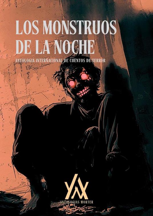 Los monstruos de la noche - ANTOLOGIAS WORTER - ebook