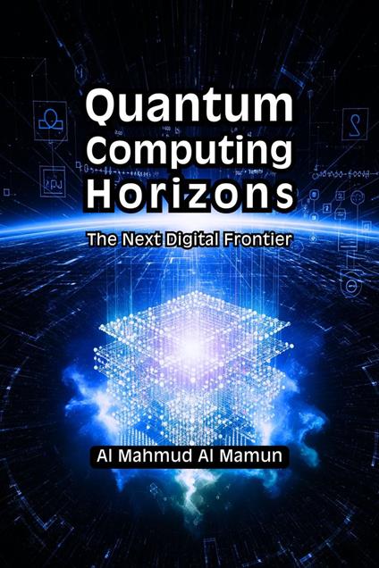 Quantum Computing Horizons