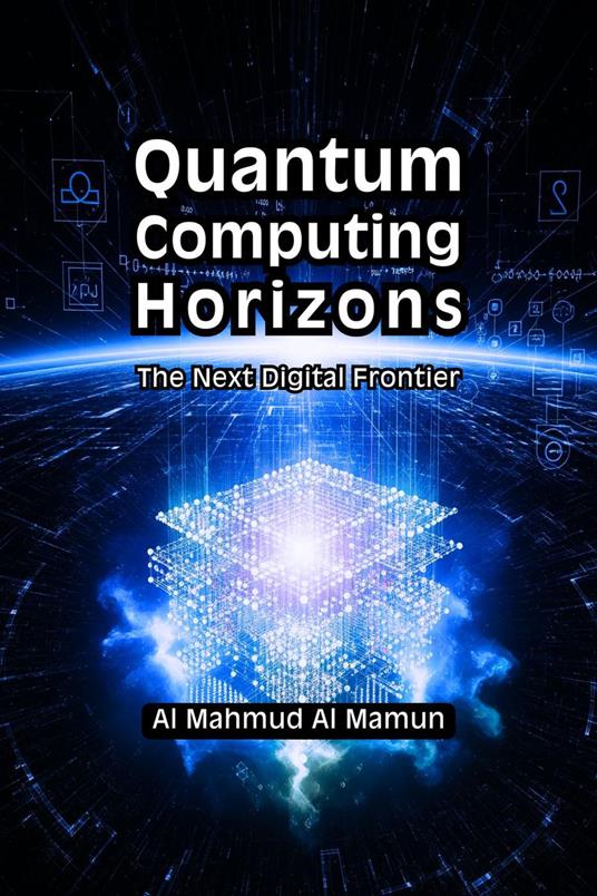 Quantum Computing Horizons