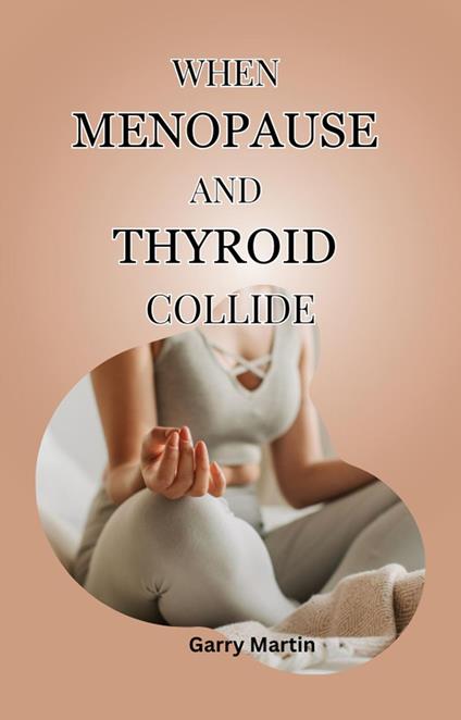 When Manopause and Thyroid Collide