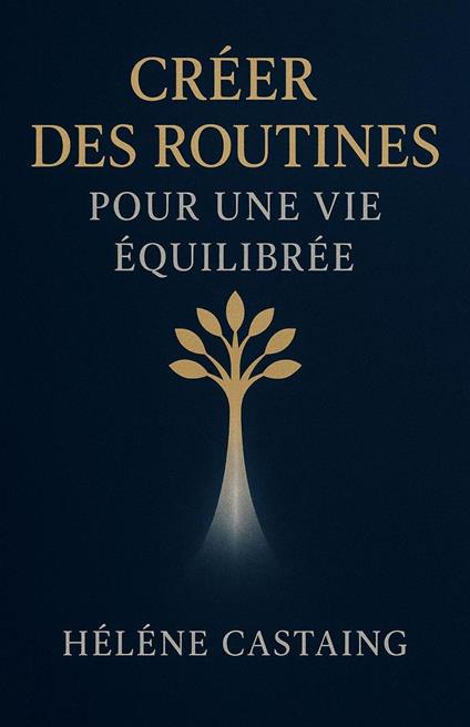 Créer des Routines pour une Vie Équilibrée