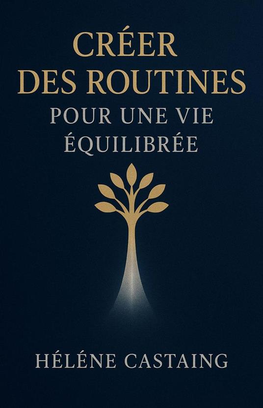 Créer des Routines pour une Vie Équilibrée