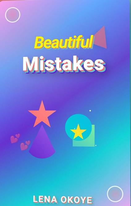 Beautiful Mistakes - Lena Okoye - ebook
