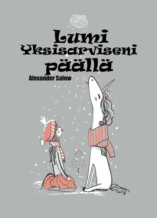 Lumi Yksisarviseni päällä
