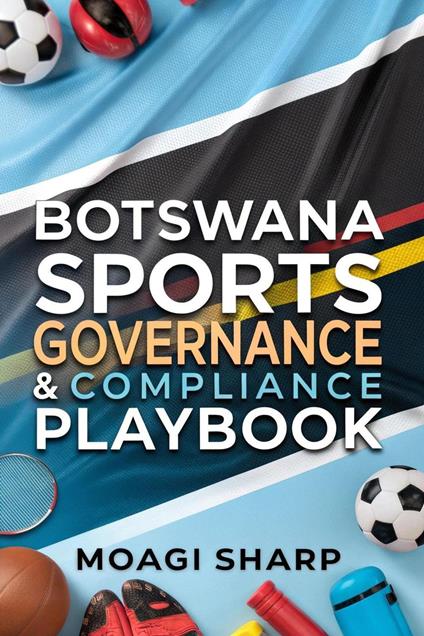Botswana Sports Governance & Compliance Play Book