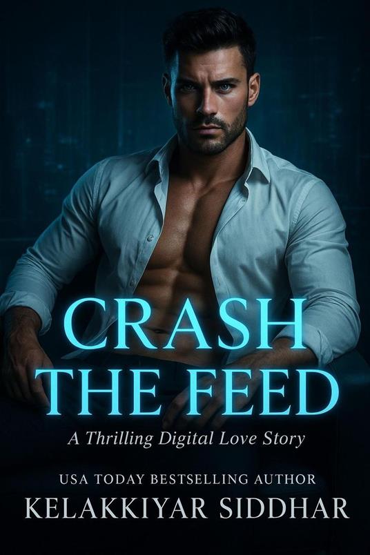 Crash the Feed: A Thrilling Digital Love Story
