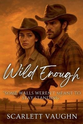 Wild Enough - Scarlett Vaughn - cover