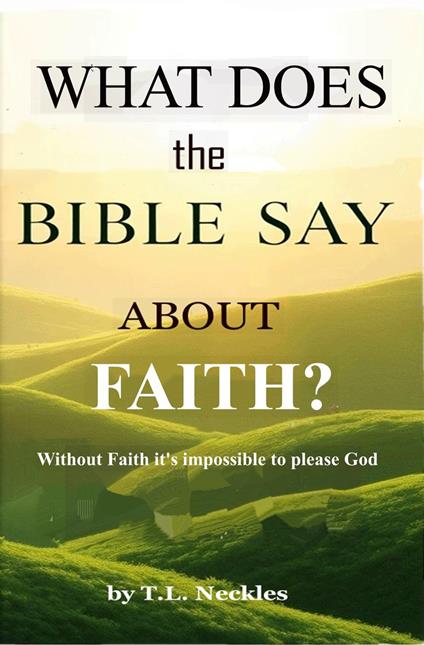 What Does the Bible Say about Faith