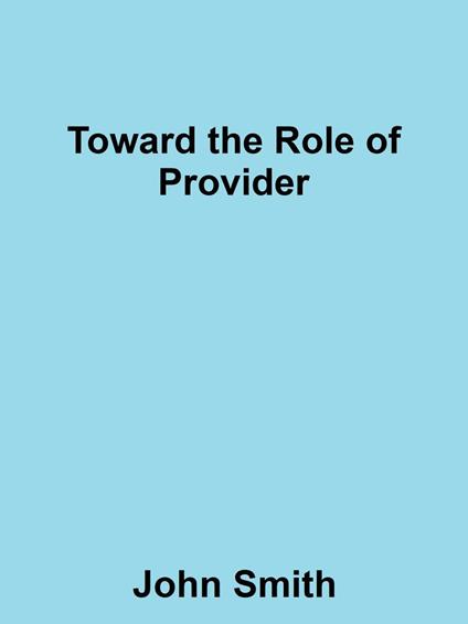 Toward the Role of Provider