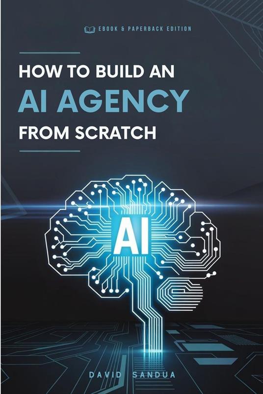 How to Build an AI Agency From Scratch