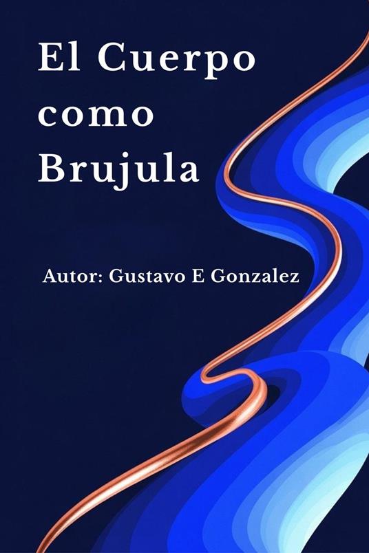 El Cuerpo como Brújula