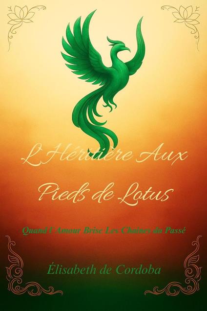 L`Héritière Aux Pieds de Lotus